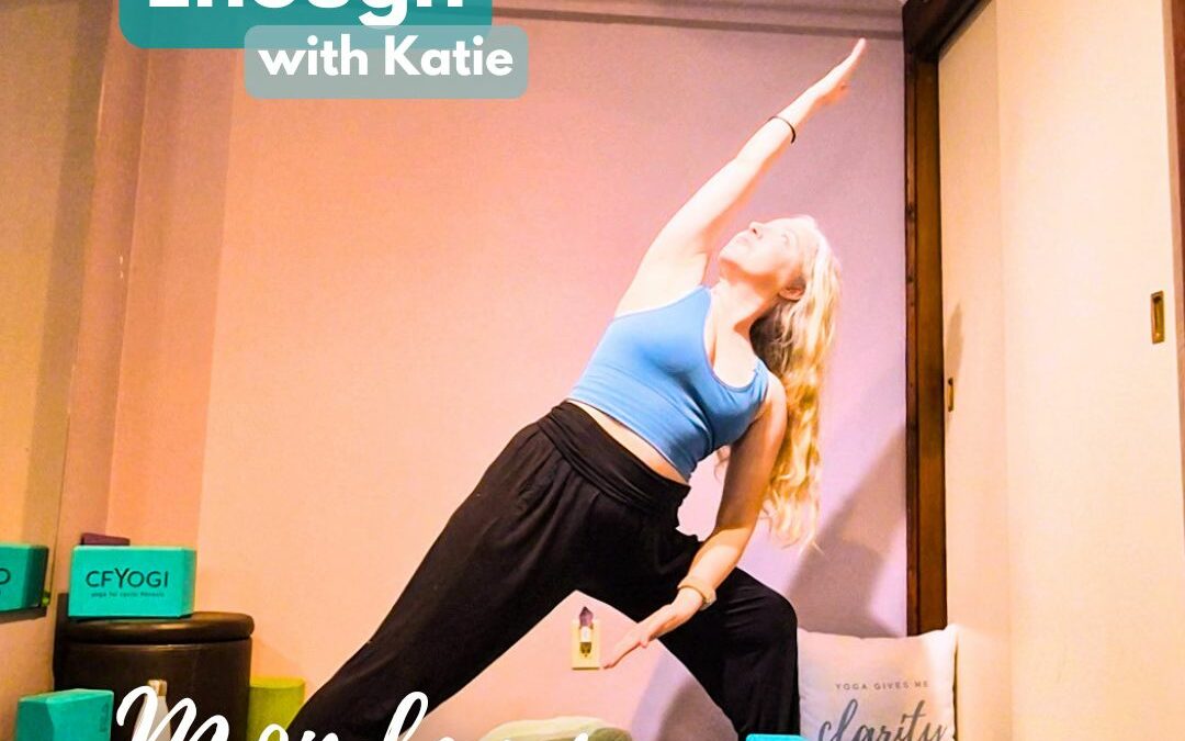 Flow Into Enough with Katie